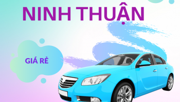 Taxi Ninh Thuận uy tín, chất lượng, giá rẻ hàng đầu hiện nay